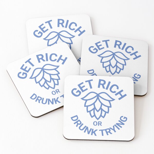 Item preview, Get Rich or Drunk Trying designed and sold by RaviKnarfArt.