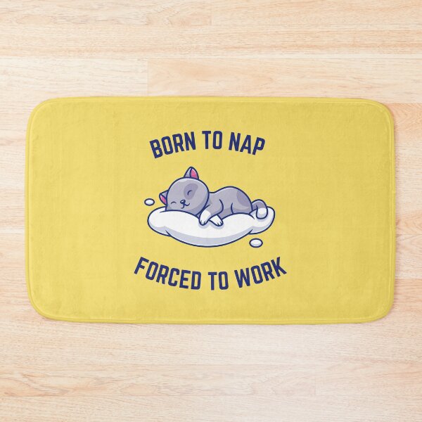 Item preview, "Born to Nap, Forced to Work" cute cat designed and sold by munochill.