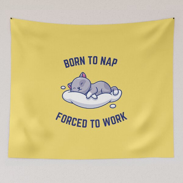 Item preview, "Born to Nap, Forced to Work" cute cat designed and sold by munochill.