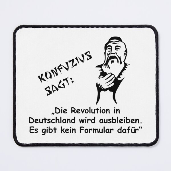 Item preview, Confucius says: The revolution in Germany designed and sold by ARTmanhART.