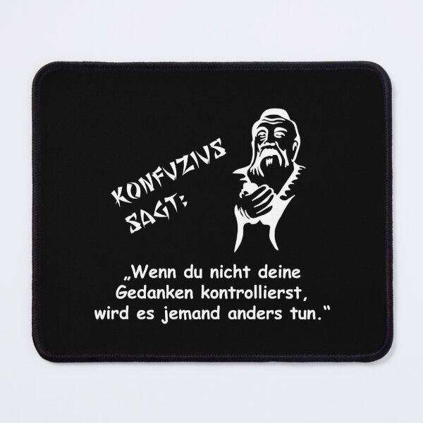 Item preview, Confucius says: If you do not control your thoughts... designed and sold by ARTmanhART.