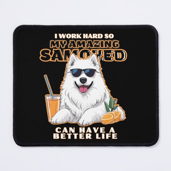 Item preview, Samoyed Dog Lovers "I work hard so my amazing german spitz dog can have a better life" designed and sold by GoodyPaws.