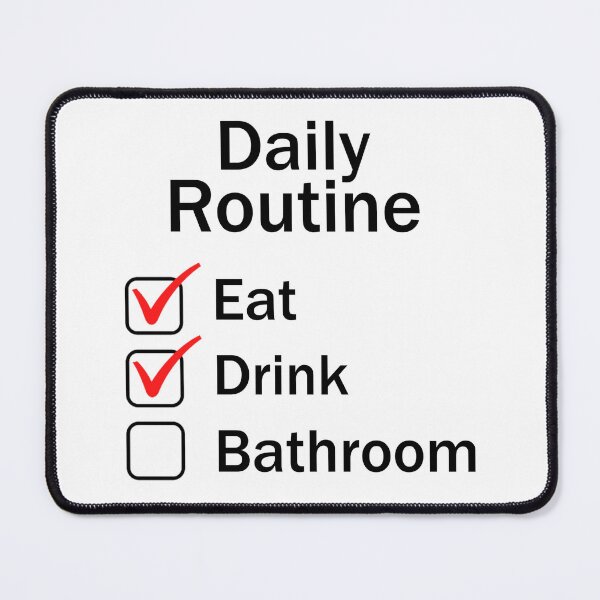 Item preview, Daily Routine: Eat, Drink And Bathroom  designed and sold by FanaticB.
