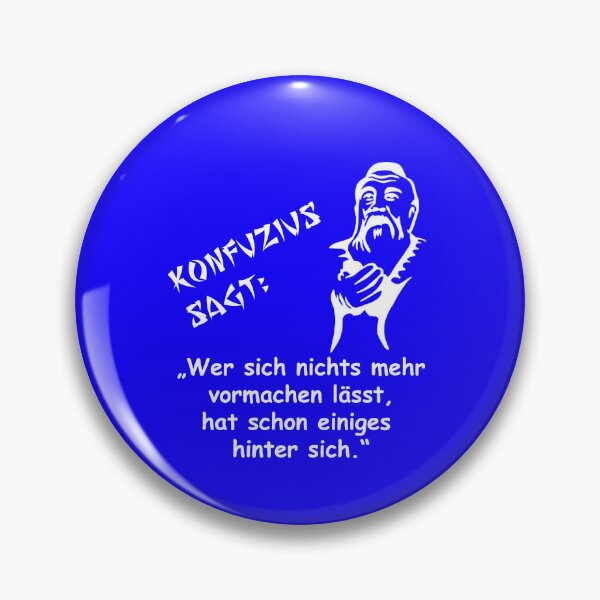 Item preview, Confucius says: He who no longer allows himself to be fooled... designed and sold by ARTmanhART.