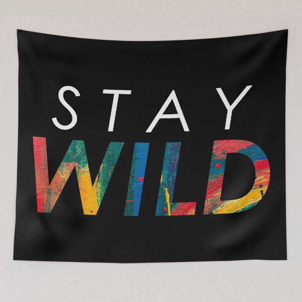 Item preview, Stay Wild Ben Azelart designed and sold by Tessa Art.