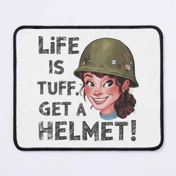 Item preview, Tough Woman, Life Is Tough, Wear A Helmet designed and sold by PlanetMarker.
