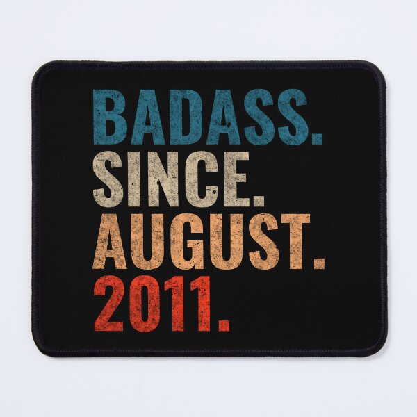 Item preview, Badass since August 2011 Vintage 2011 August birthday gift designed and sold by Teelogic.