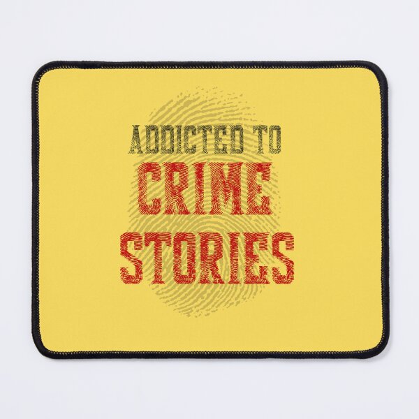 Item preview, Addicted To Crime Stories - Ideal Gift for Crime Stories Lovers designed and sold by ArtYourStyle.