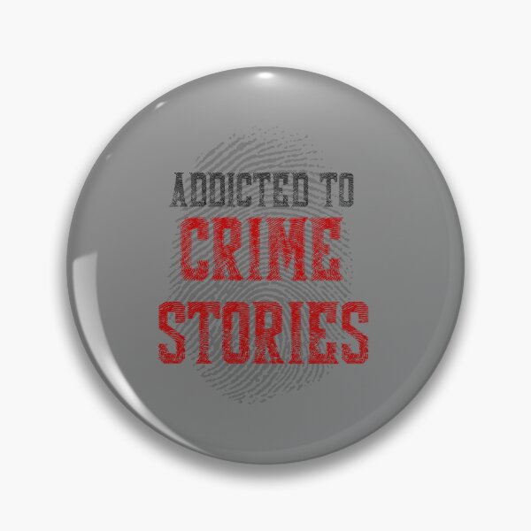 Item preview, Addicted To Crime Stories - Ideal Gift for Crime Stories Lovers designed and sold by ArtYourStyle.
