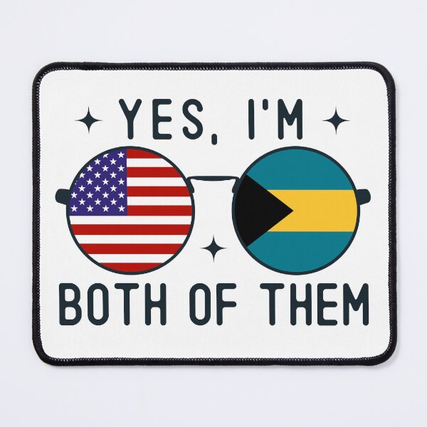 Item preview, Yes I'm Both Of Them American Bahamian designed and sold by OX-tright.