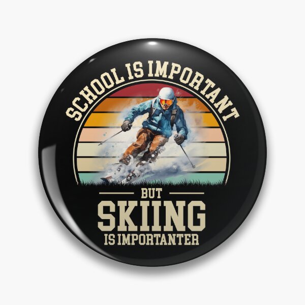 Item preview, School Is Important But Skiing Is Importanter designed and sold by ThreeMeatCurry.