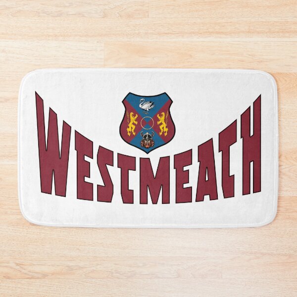 Item preview, WESTMEATH - OFFICIAL CREST designed and sold by CathalDevlin.