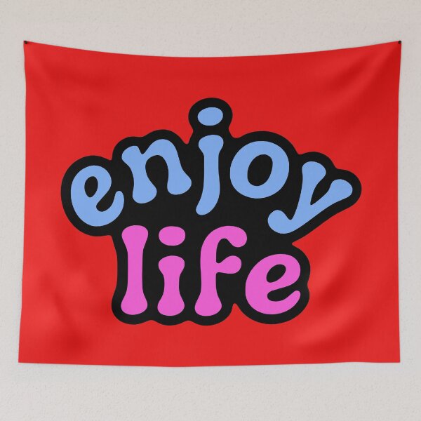 Item preview, Enjoy Life designed and sold by BobGlowdesigns.