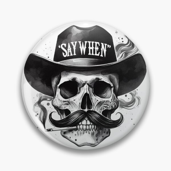 Item preview, Say When American Gunfighter designed and sold by maximinano100k.