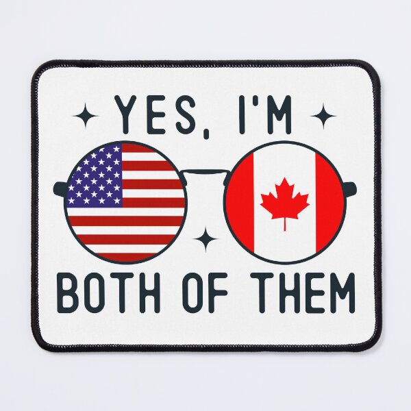 Item preview, Yes I'm Both Of Them American Canadian designed and sold by OX-tright.