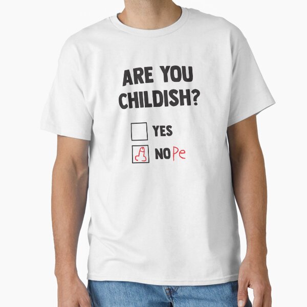 Item preview, Are You Childish? designed and sold by Abhishek Goldar.