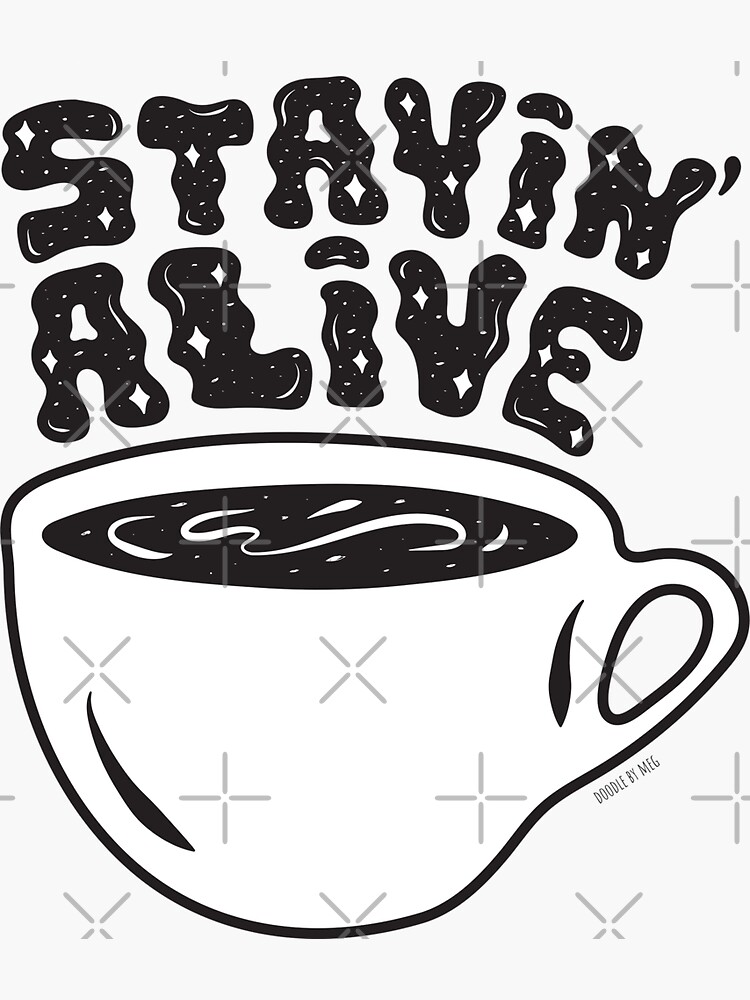 Stayin' Alive by doodlebymeg