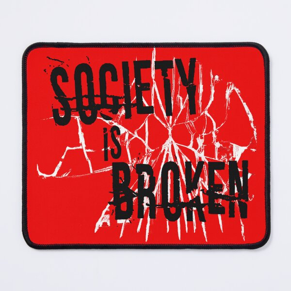 Item preview, Society Is Broken designed and sold by Smile4theTamara.