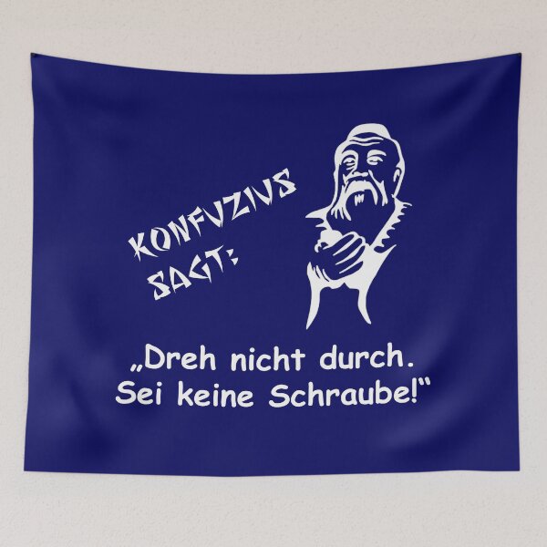 Item preview, Confucius says: Don't go crazy... designed and sold by ARTmanhART.