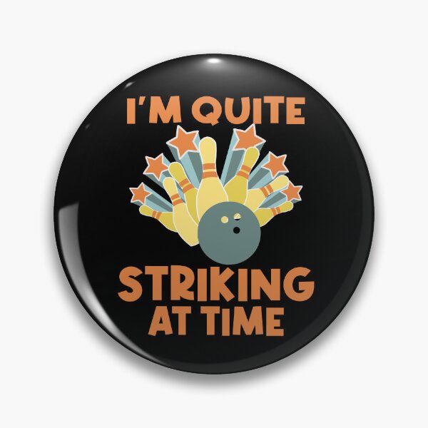 Item preview, Im quiet striking at time Bowling designed and sold by Colorfulman.
