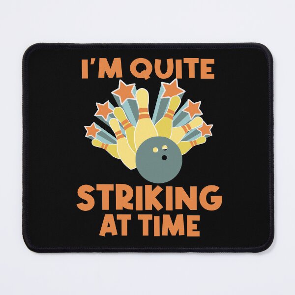 Item preview, Im quiet striking at time Bowling designed and sold by Colorfulman.