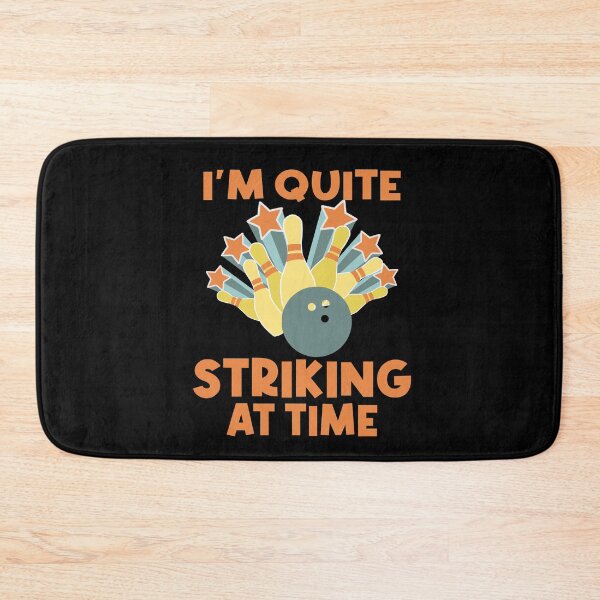 Item preview, Im quiet striking at time Bowling designed and sold by Colorfulman.