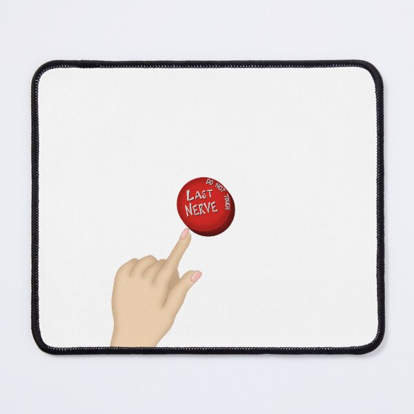 Item preview, Last nerve button - do not push designed and sold by Etkennedy.