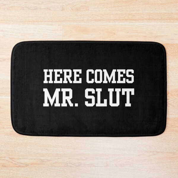 Item preview, Here Comes Mr. Slut designed and sold by killzak.