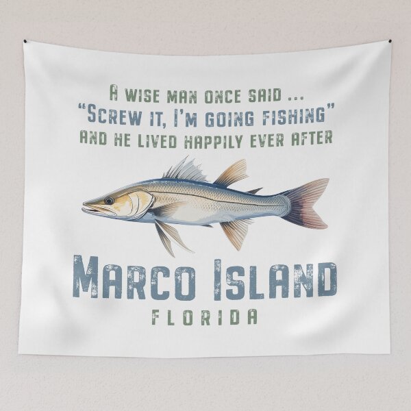 Item preview, Marco Island Florida Fishing Wise Man Quote designed and sold by Futurebeachbum.