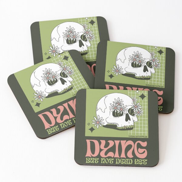 Item preview, Dying but Not Dead Yet designed and sold by GrowWithPride.