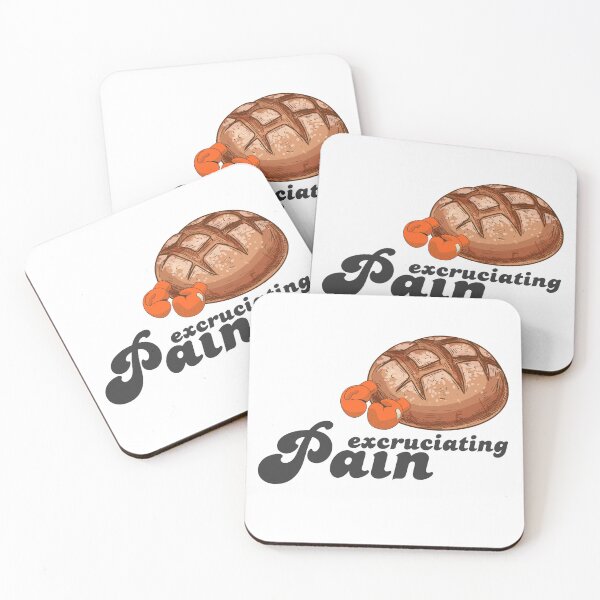 Item preview, Excruciating Pain (Bread) - French-English Pun designed and sold by NolensVolens.