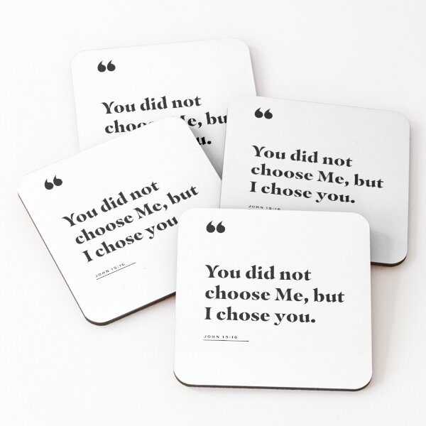 Item preview, I Chose You John 15:16 Quote designed and sold by 2fivequotes.