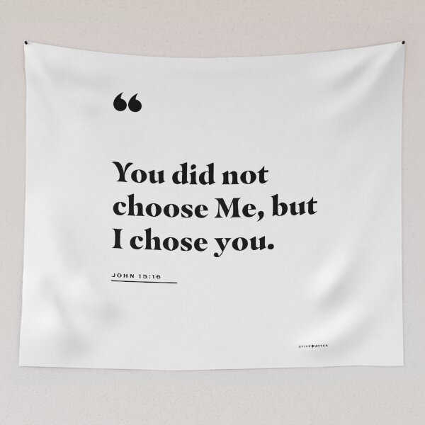 Item preview, I Chose You John 15:16 Quote designed and sold by 2fivequotes.