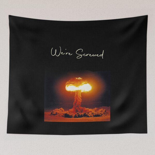Item preview, We Are Screwed designed and sold by artpirate.