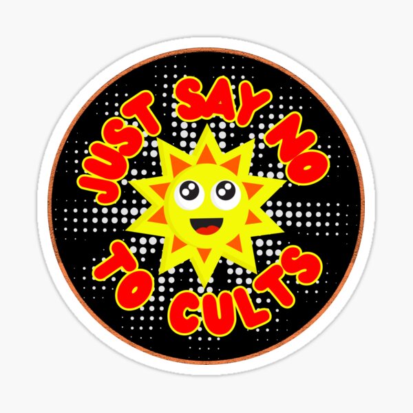 Item preview, Just Say No To Cults designed and sold by Shunned ExJw.