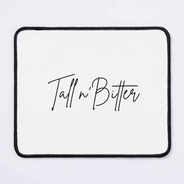 Item preview, Short N Sweet Tall n' Bitter (thin font) designed and sold by well0kthen.