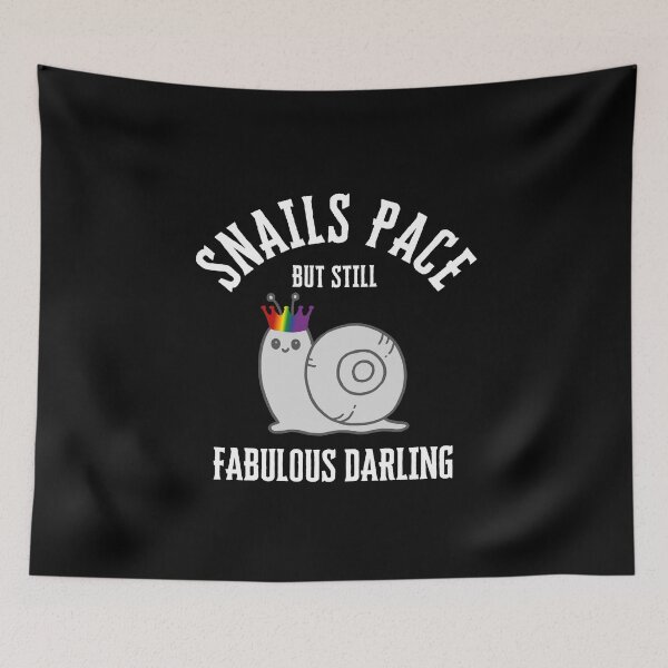 Item preview, Snails pace, But Still Fabulous Darling,  snail graphic with rainbow crown, funny snail t-shirt, designed and sold by PrideBeProud.