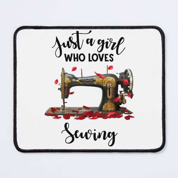 Item preview, Just a girl who loves sewing, sewing machine and roses designed and sold by godleo.