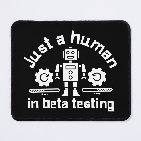 Item preview, Funny Tech Robot ‘Human in Beta Testing’ Design. Gift for tech professionals and computer enthusiasts designed and sold by Unitepeople.