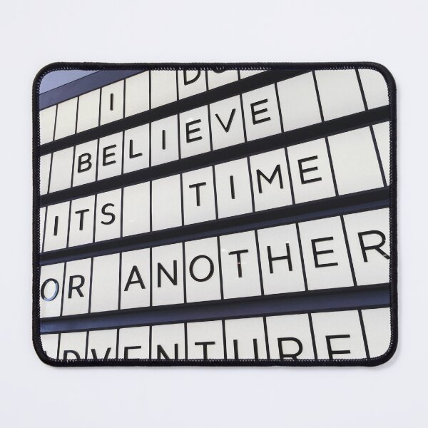 Item preview, I do believe it's time for another adventure! designed and sold by Mia  Muze.
