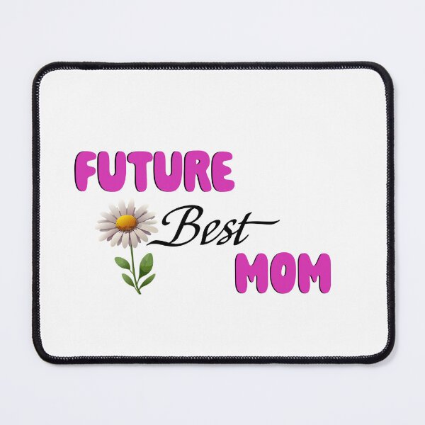 Item preview, Future Best Mom: Celebrate the Journey Ahead designed and sold by Goopis.