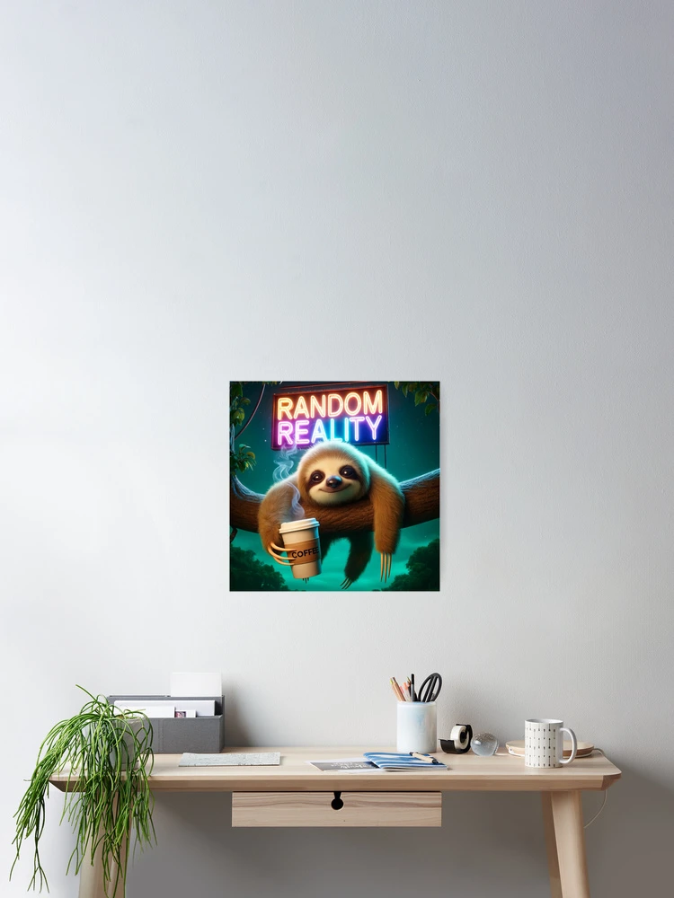 Thumbnail 2 of 3, Poster, Random Reality - Coffee Sloth designed and sold by Random-Reality.