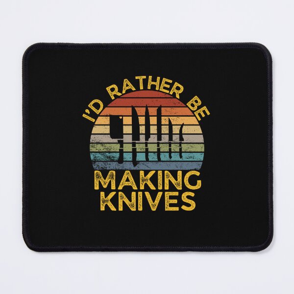 Item preview, I’d Rather Be Making Knives designed and sold by belladesign7.