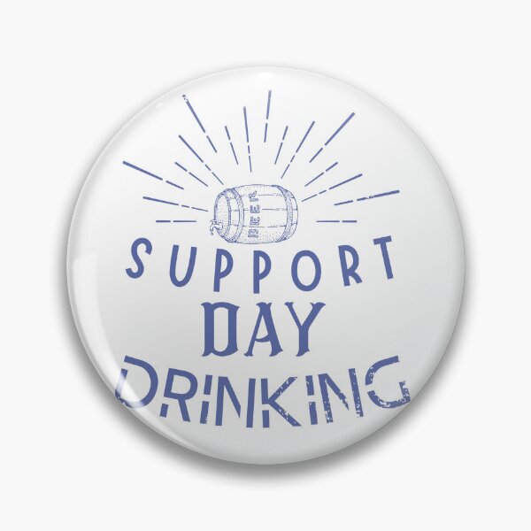 Item preview, Support day drinking retro designed and sold by Ushopfake.