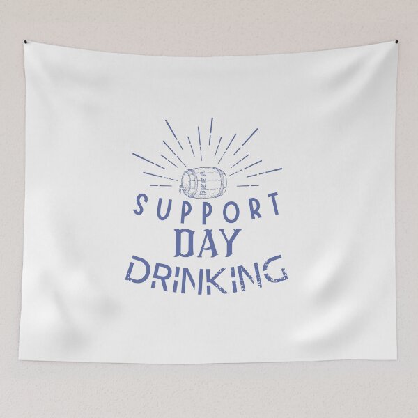Item preview, Support day drinking retro designed and sold by Ushopfake.