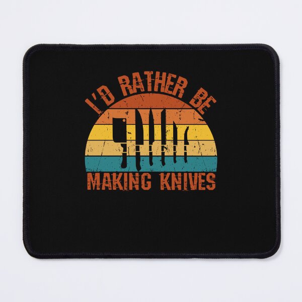 Item preview, I’d Rather Be Making Knives designed and sold by belladesign7.