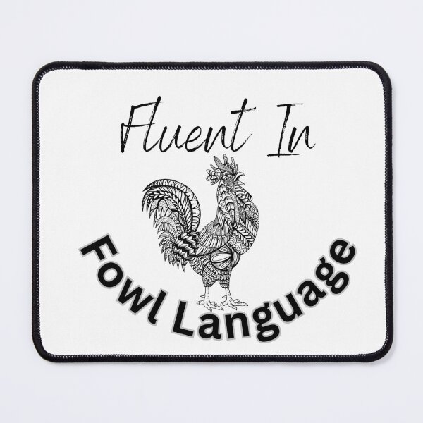 Item preview, I'm Fluent In Fowl Language designed and sold by Saffarii.
