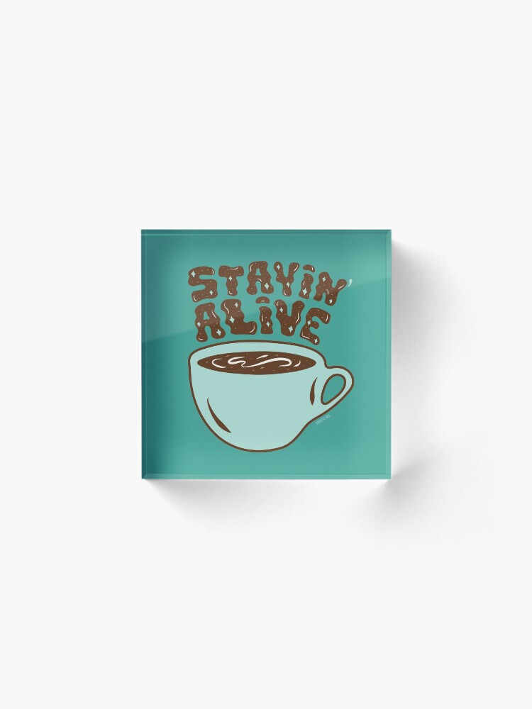 Alternate view of Stayin' Alive in Turquoise Acrylic Block
