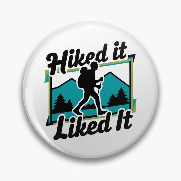 Item preview, Hiked It Liked It! Funny Hiking Lovers designed and sold by PMCreative.