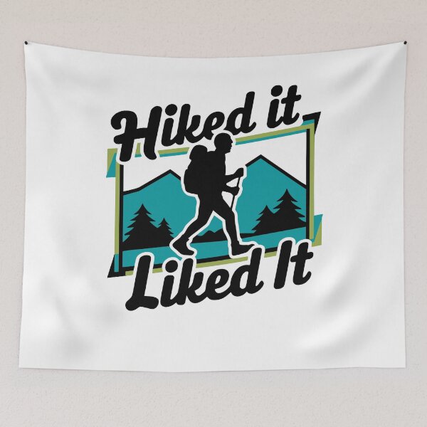 Item preview, Hiked It Liked It! Funny Hiking Lovers designed and sold by PMCreative.